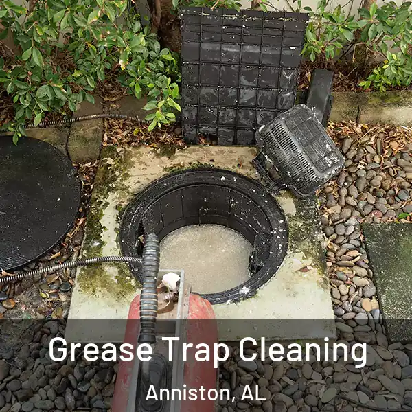  Grease Trap Cleaning Anniston, AL