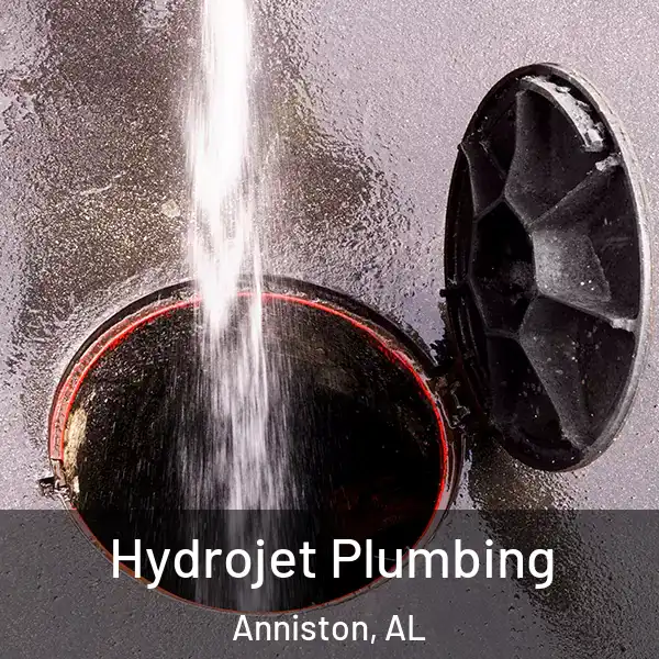  Hydrojet Plumbing Anniston, AL