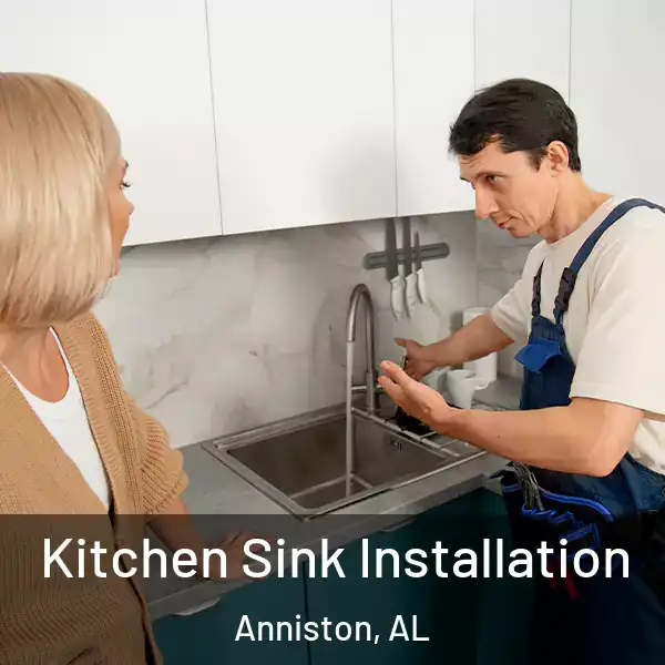  Kitchen Sink Installation Anniston, AL