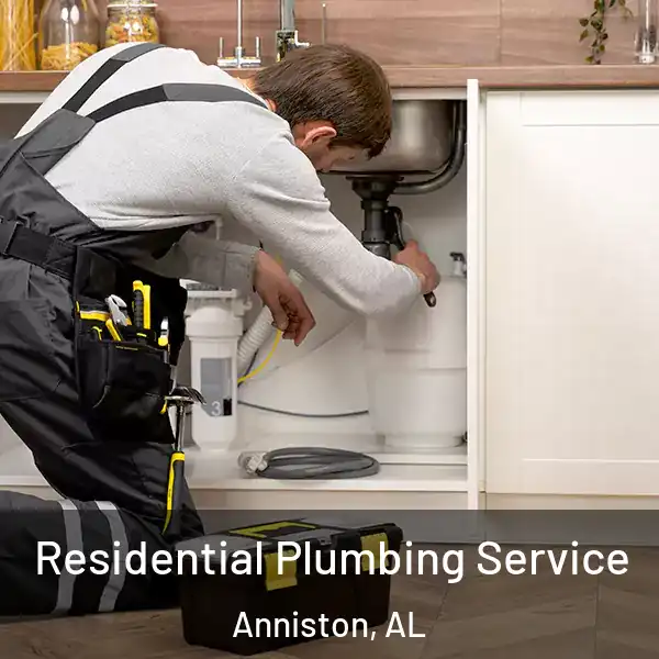  Residential Plumbing Service Anniston, AL