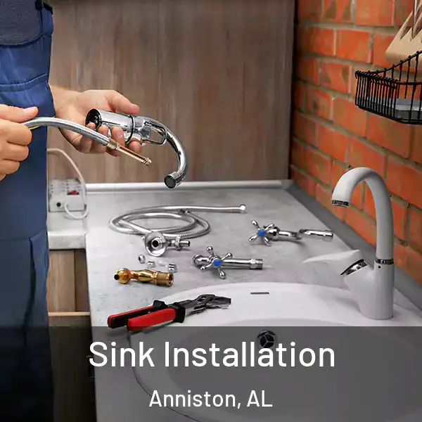  Sink Installation Anniston, AL