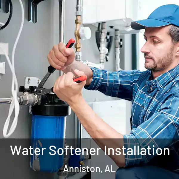  Water Softener Installation Anniston, AL